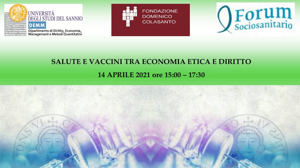 Intervento del Ceo di Sidersan Pasquale Lampugnale al webinar  “Salute e vaccini tra economia etica e diritto” organizzato da Università degli studi del Sannio, Fondazione Domenico Colasanto e Forum sociosanitario.